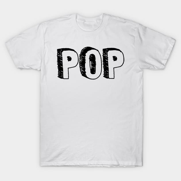 POP T-Shirt by AlexisBrown1996